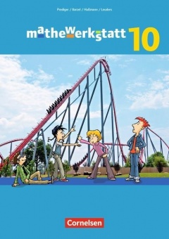 mathewerkstatt 10. Schuljahr. Schülerbuch 