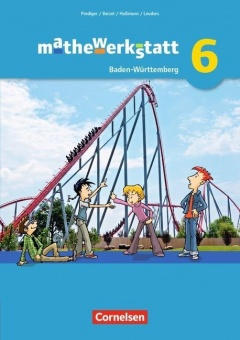 mathewerkstatt 6. Schuljahr. Schülerbuch 