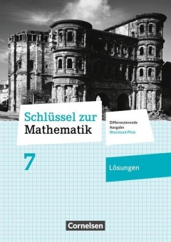 Schlüssel zur Mathematik 7. Schuljahr. Lösungen 