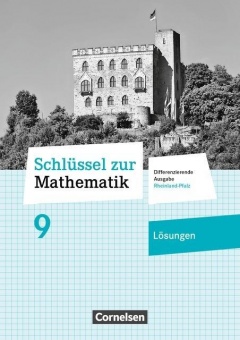 Schlüssel zur Mathematik 9. Schuljahr. Lösungen 