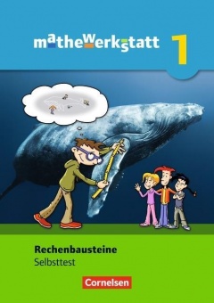 mathewerkstatt 1. Band. Rechenbausteine. Selbsttest. Mittlerer Schulabschluss 