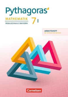 Pythagoras 7I. Schuljahr. Arbeitsheft mit interaktiven Übungen. Realschule. Bayern 