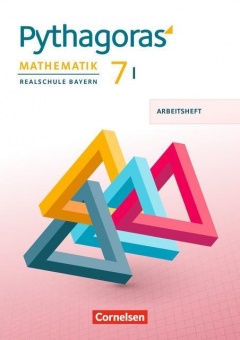 Pythagoras 7I. Schuljahr. Arbeitsheft. Realschule. Bayern 