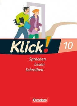 Klick! Deutsch 10. Schuljahr. Schülerbuch. Westliche Bundesländer 