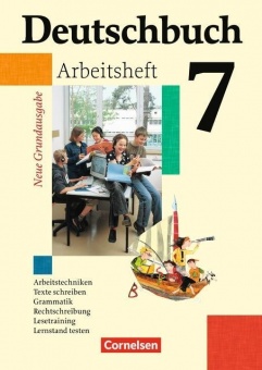 Deutschbuch. 7. Schuljahr. Arbeitsheft mit Lösungen. Neue Grundausgabe 