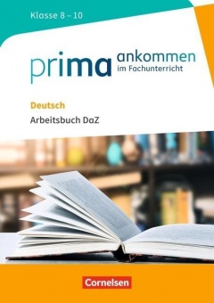 Prima ankommen 8.-10. Schuljahr. Arbeitsbuch (DaZ) mit Lösungen 