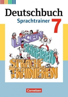 Deutschbuch. 7. Schuljahr. Sprachtrainer neu 