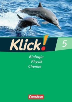 Klick! Biologie, Chemie, Physik. 5. Schuljahr. Arbeitsheft. Westliche Bundesländer 