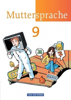 Muttersprache 9. Schuljahr Schülerbuch. Östliche Bundesländer, Berlin 