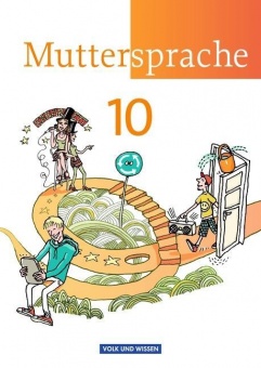 Muttersprache 10. Schuljahr Schülerbuch  Östliche Bundesländer und Berlin 