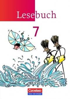 Lesebuch 7. Schuljahr. Schülerbuch. Östliche Bundesländer, Berlin 