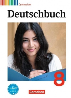 Deutschbuch. 8. Schuljahr. Schülerbuch. Allgemeine Ausgabe Gymnasium 
