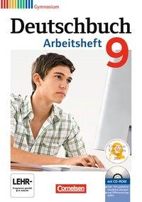 Deutschbuch. 9. Schuljahr. Arbeitsheft mit Lösungen + CD-ROM. Gymnasium 