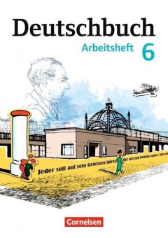Deutschbuch. 6. Schuljahr. Arbeitsheft mit Lösungen 
