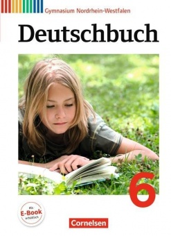 Deutschbuch. 6. Schuljahr. Schülerbuch. Gymnasium. NRW 