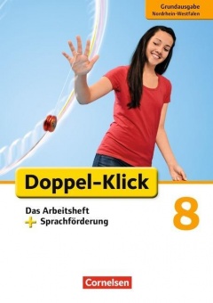 Doppel-Klick 8. Schuljahr. Das Arbeitsheft plus Sprachförderung. Grundausgabe 