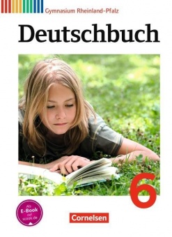 Deutschbuch. 6. Schuljahr. SchülerbuchGymnasium Rheinland-Pfalz 