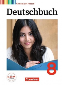 Deutschbuch. 8. Schuljahr. Schülerbuch Hessen G8/G9 Gymnasium 