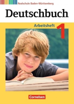 Deutschbuch. 1. 5. Schuljahr. Arbeitsheft mit Lösungen. Realschule Baden-Württemberg 
