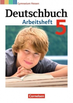 Deutschbuch. 5. Schuljahr. Arbeitsheft mit Lösungen. Gymnasium. Hessen 