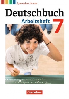 Deutschbuch. 7. Schuljahr. Arbeitsheft mit Lösungen. Gymnasium. Hessen 