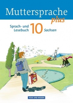 Muttersprache plus 10. Schuljahr. Schülerbuch. Sachsen 
