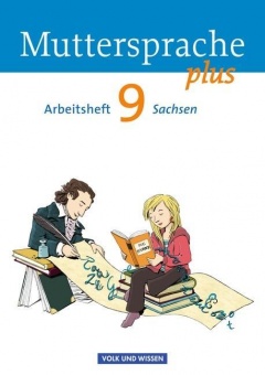 Muttersprache plus 9. Schuljahr. Arbeitsheft. Sachsen 