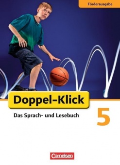 Doppel-Klick 5. Schuljahr. Schülerbuch. Förderausgabe Deutsch 