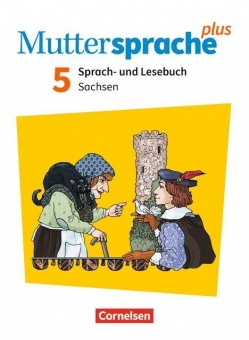 Muttersprache plus 5. Schuljahr - Sachsen - Neue Ausgabe - Schülerbuch 