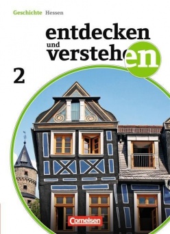 Entdecken und Verstehen 2. Schülerbuch. Realschule und Gesamtschule Hessen 