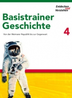 Entdecken und Verstehen Basistrainer Geschichte 4 