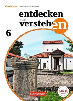 Entdecken und Verstehen 6. Schülerbuch. Baden-Württemberg 