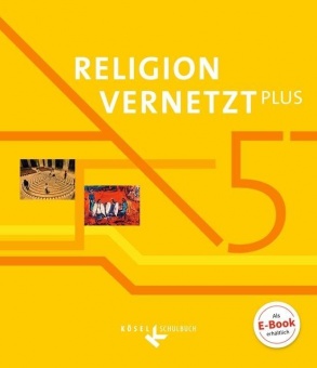 Religion vernetzt PLUS 5. Schuljahr - Schülerbuch 