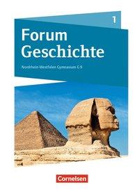 Forum Geschichte 1. Schülerbuch. Gymnasium. Nordrhein-Westfalen 