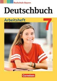 Deutschbuch. 7. Schuljahr. Arbeitsheft. Realschule. Bayern 