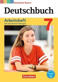 Deutschbuch. 7. Schuljahr. Arbeitsheft + Interaktive Übungen. Realschule. Bayern 