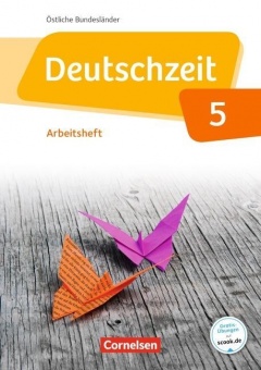 Deutschzeit 5. Schuljahr. Arbeitsheft 