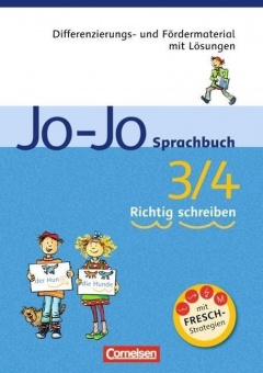 Jo-Jo Sprachbuch 3./4. Schuljahr. Richtig schreiben Allgemeine Ausgabe und Ausgabe N 
