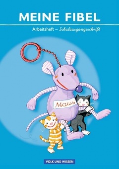 Meine Fibel Arbeitsheft in Schulausgangsschrift. Neubearbeitung 