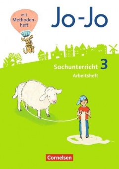 Jo-Jo Sachunterricht 3. Schuljahr. Arbeitsheft 