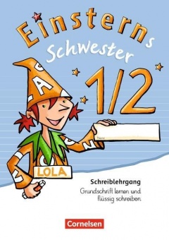 Einsterns Schwester. Erstlesen. 1. Schuljahr. Arbeitsheft 