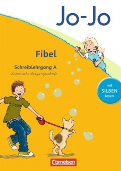 Jo-Jo Fibel. Schreiblehrgang A in Lateinischer Ausgangsschrift 