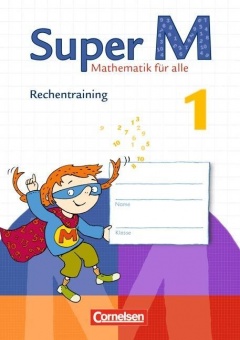 Super M 1. Schuljahr. Rechentraining. Arbeitsheft 