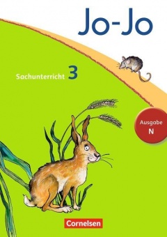 Jo-Jo Sachunterricht 3. Schuljahr. Schülerbuch. Ausgabe N 