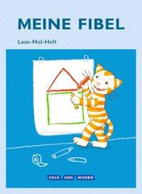 Meine Fibel 1. Lese-Mal-Heft 