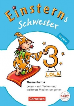 Einsterns Schwester. Sprache und Lesen 3. Schuljahr. Themenheft 4 