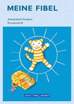 Meine Fibel 1. Arbeitsheft Druckschrift Fördern 