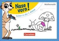 Nase vorn! Mathematik 1. Vorübungen 
