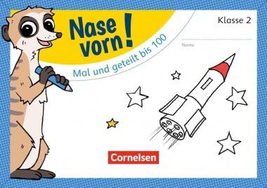 Nase vorn! Mathematik 2. Mal und geteilt bis 100 