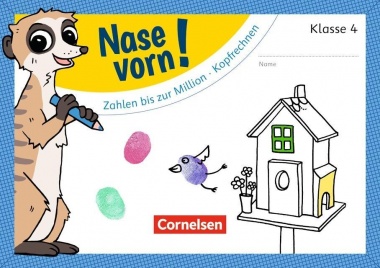 Nase vorn! Mathematik 4. Zahlen bis Mio 